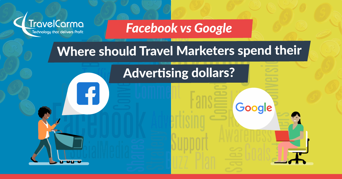 Facebook vs Google: Best advertising platform for travel marketing