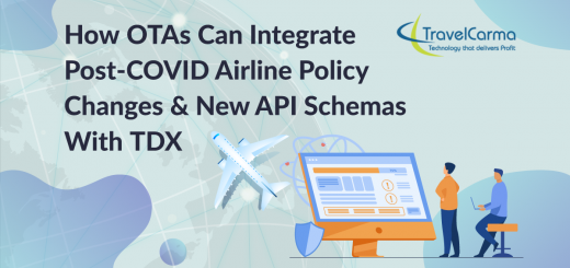 How TravelCarma TDX can help OTAs integrate new airline policies and API schemas post covid